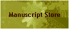 Manuscript Store